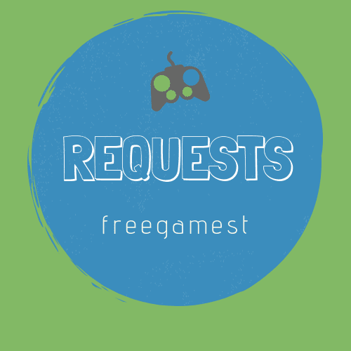 Requests - Freegamest By Snowangel