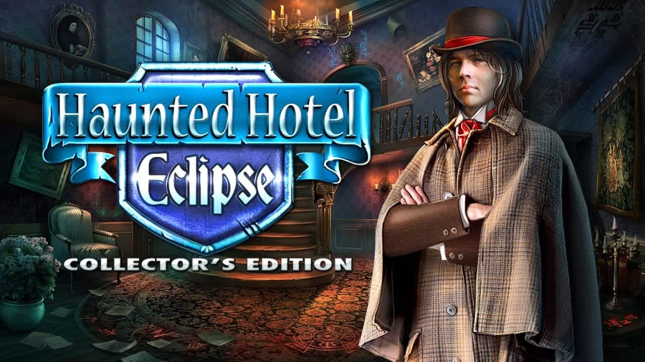 Haunted Hotel 5: Eclipse Collector's Edition - Freegamest By Snowangel