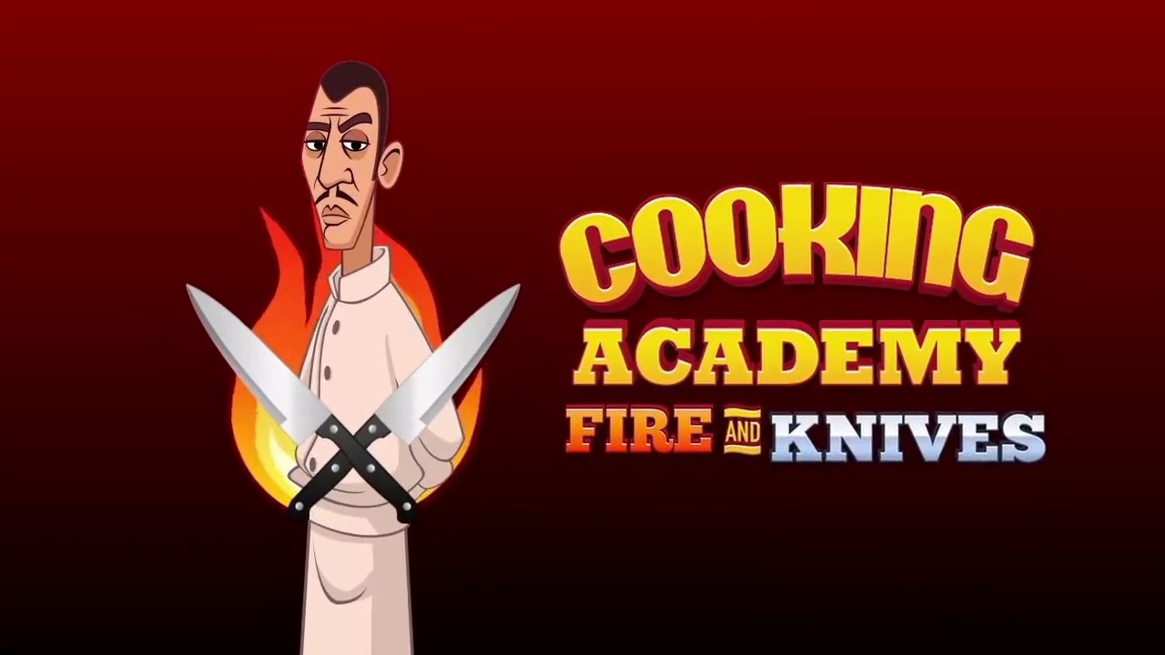 cooking academy fire and knives free