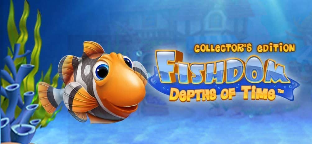 Fishdom: Depths Of Time Collector's Edition - Freegamest By Snowangel